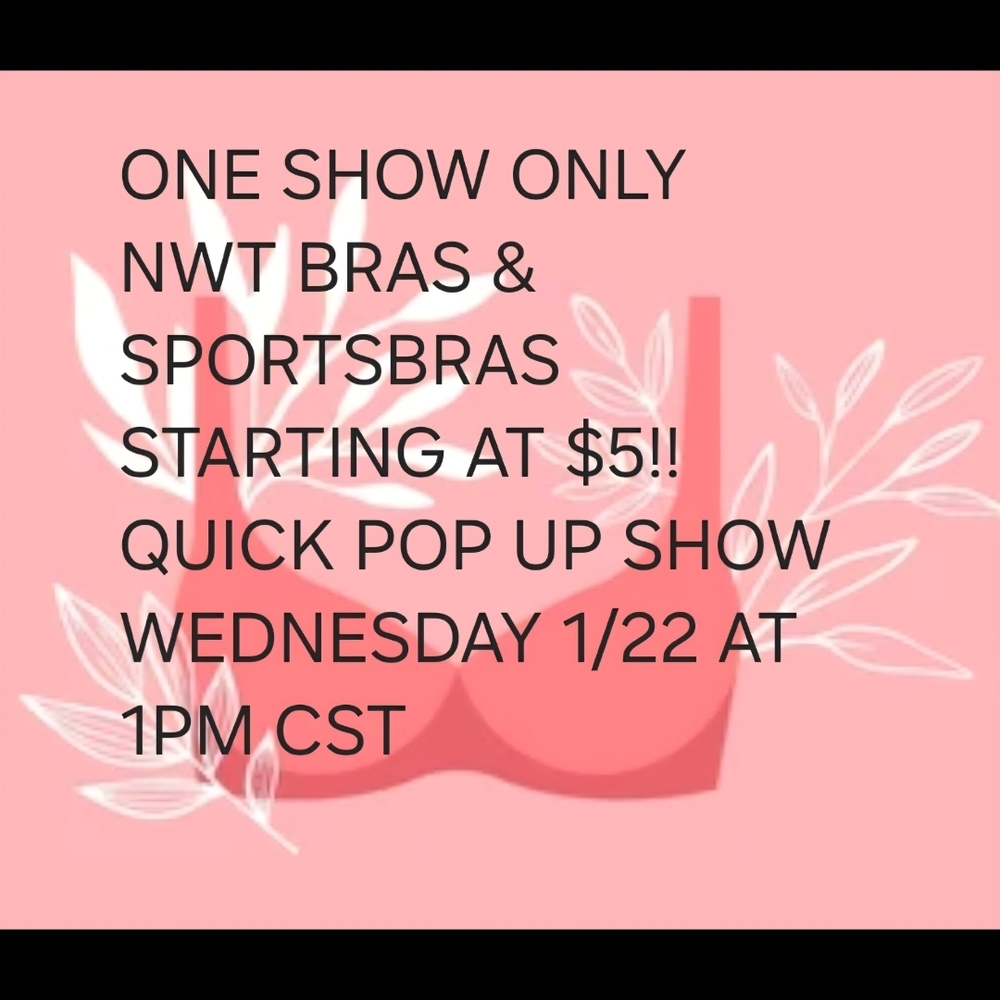$5 STARTS ON ALL BRAS & SHAPEWEAR!! NWT & NWOT! ONE SHOW ONLY